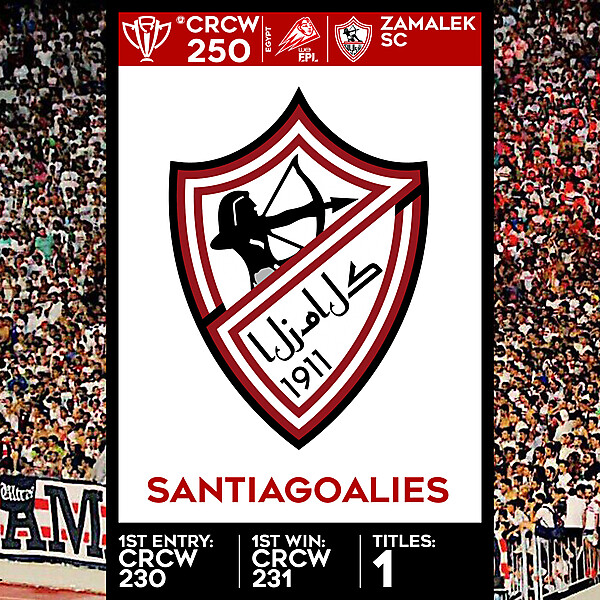 CRCW SPECIAL EDITION 250 - ZAMALEK SC - SANTIAGOALIES