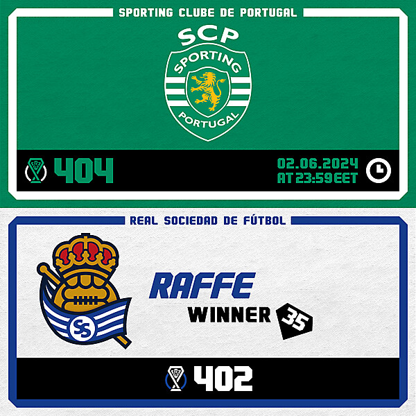CRCW 404 - ENTRY PHASE - SPORTING CP / CRCW 402 - RESULTS PHASE - REAL SOCIEDAD