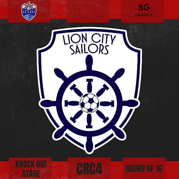 Lion City Sailors Redesign | CRC 4 Round of 16 Leg 2