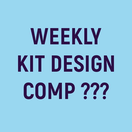 Weekly Kit Design Comp